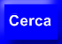 cerca